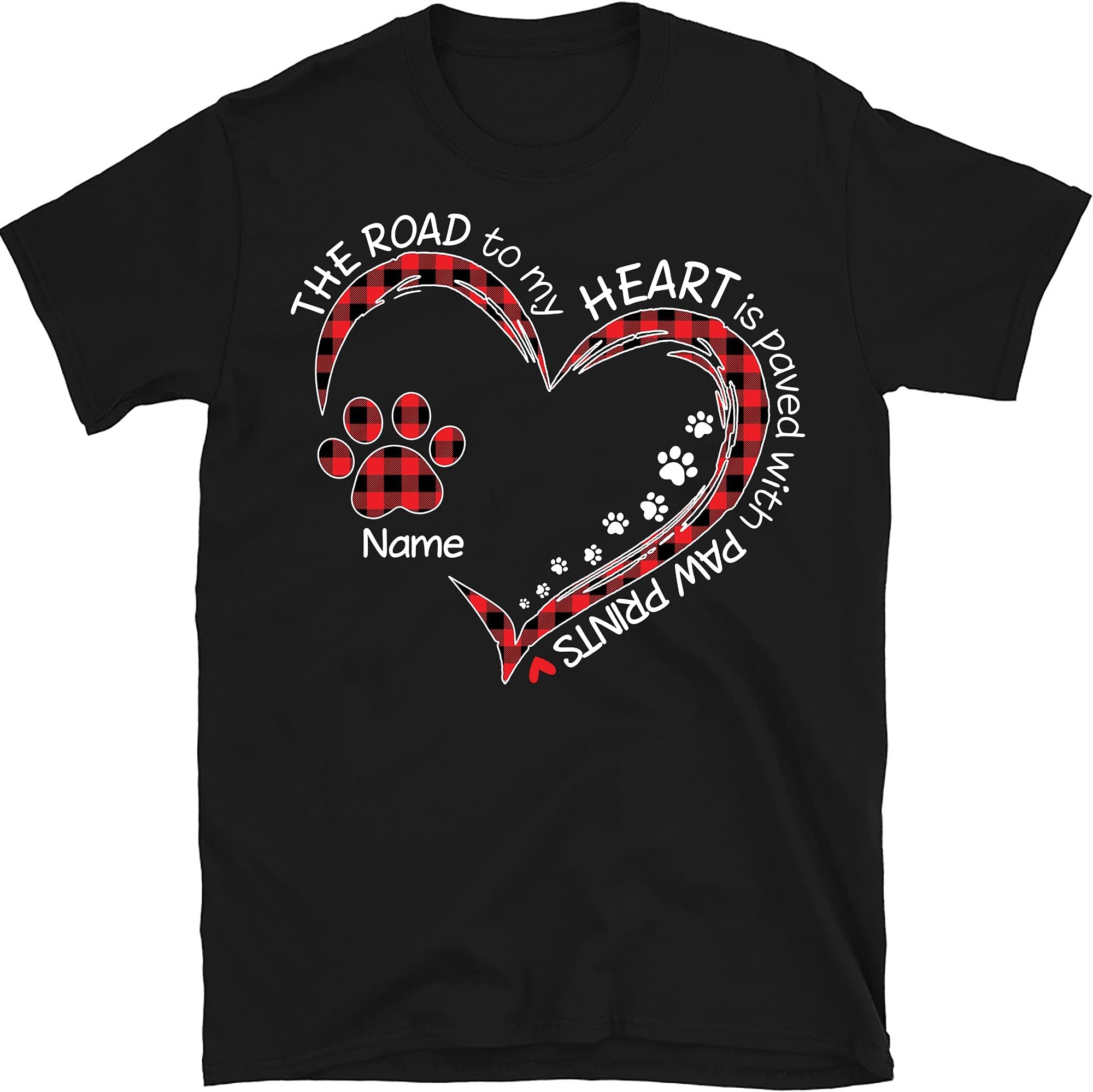 Personalized Dog Mom Shirt, Dog Dad Paw Prints, The Road to My Heart is Paved with Paw Prints, Custom Dog Name Shirt, Dog Mom Shirts for Women Men Cute Letter Print Pet Lover Paw Multicolored