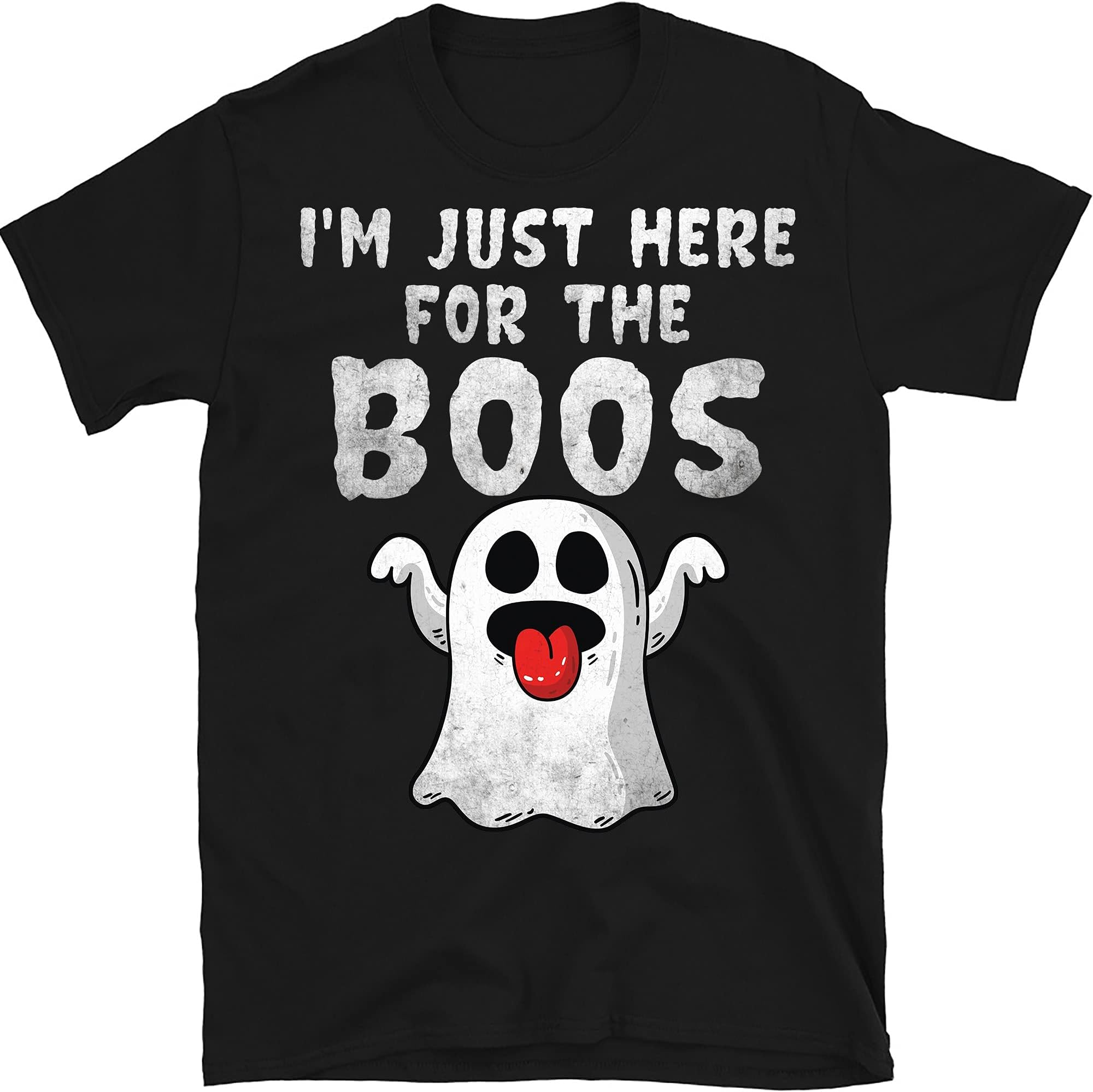 I'm Just Here for The Boos Shirt, Hilarious Halloween T Shirt, Funny Halloween Costume