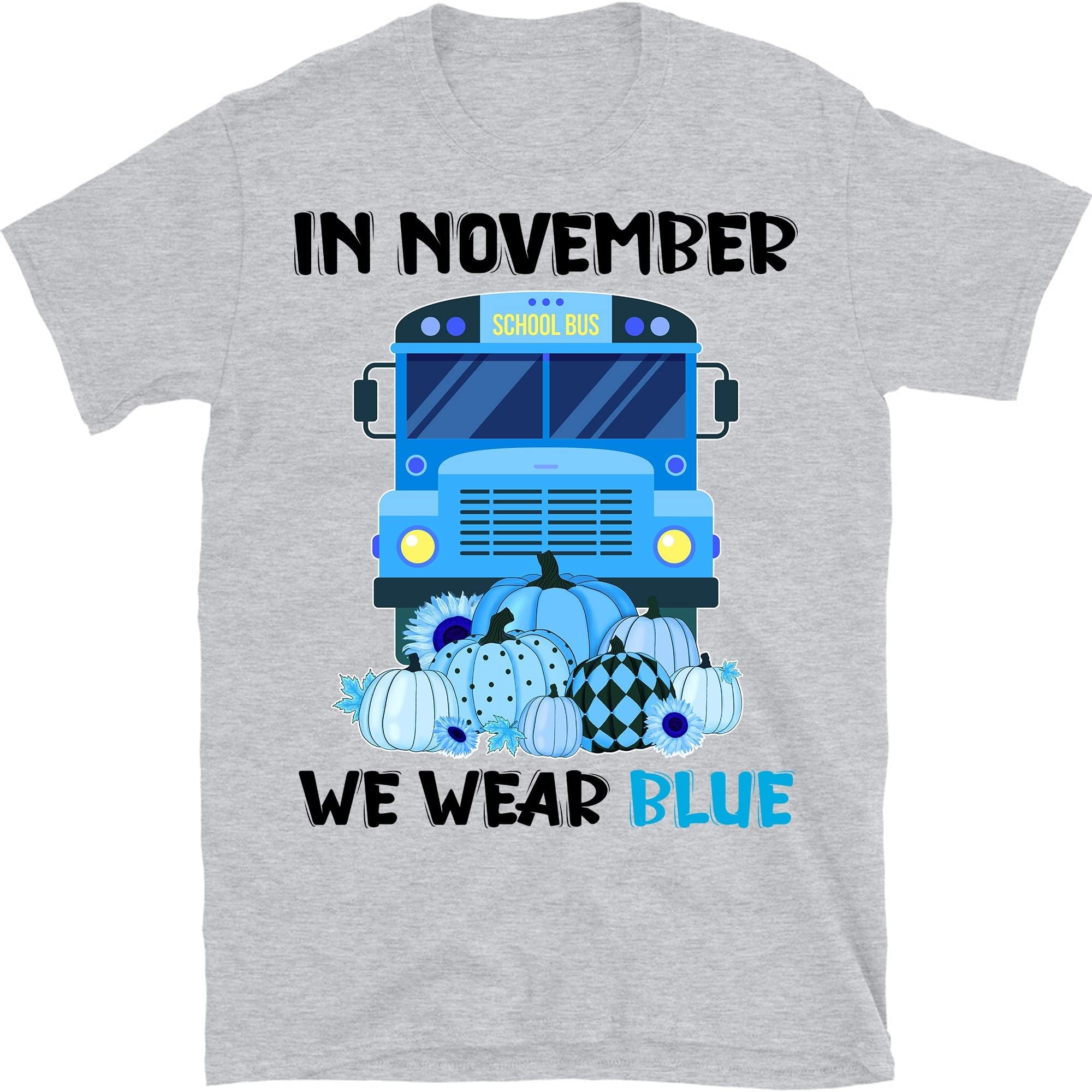 in November We Wear Blue School Bus Diabetes Awareness T Shirt, Diabetes Survivor Shirt – Sport Grey/Small