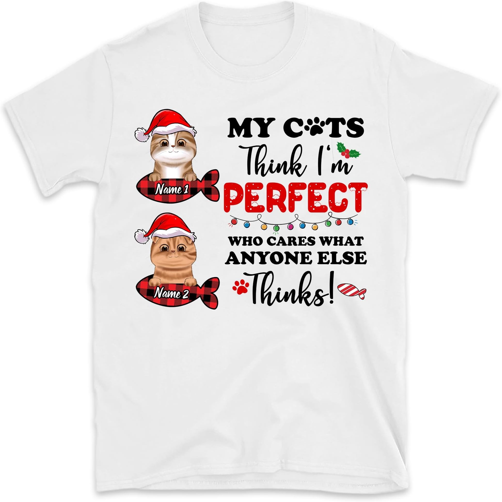 Personalized Christmas Cat Mom T Shirt Merry Christmas, Funny Cat Lovers Shirt, Merry Christmas to The World's Best Cat Mom, My Cats Think I'm Perfect Shirt