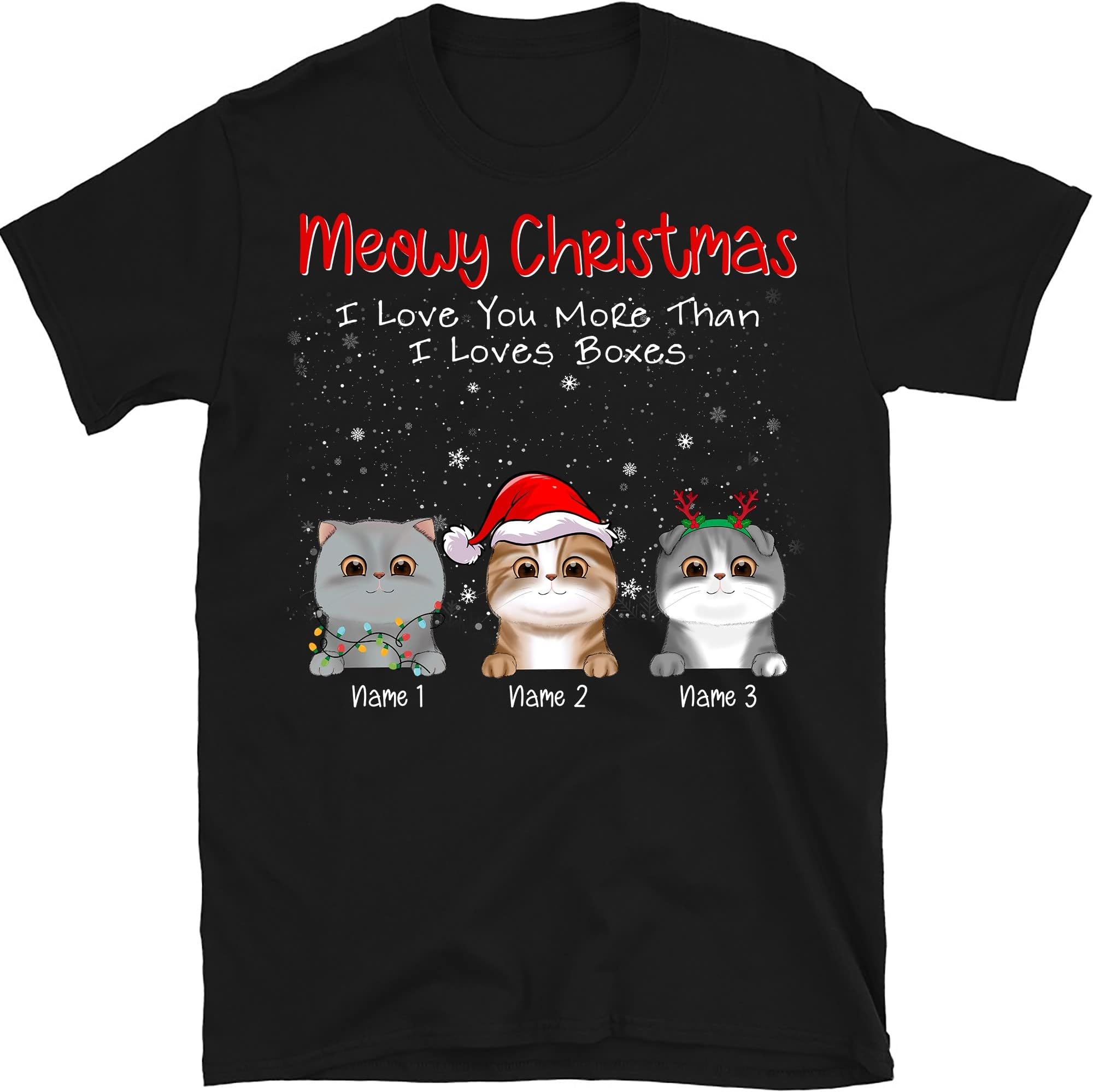 Personalized Christmas Cat Mom T Shirt Merry Christmas, Funny Cat Lovers Shirt, Merry Christmas to The World's Best Cat Mom, Meowy Christmas I Love You More Than I Love Boxes