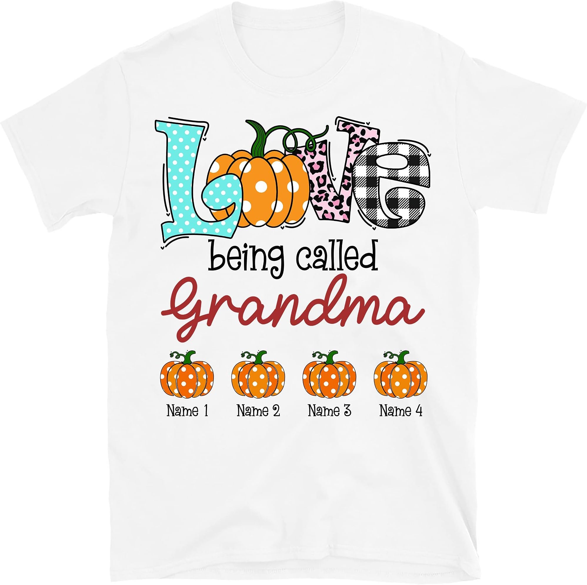 Personalized Grandma Grandkids Pumpkins T-Shirt, Love Being Called Grandma, Thanksgiving Halloween Pumpkin Grandma Shirt