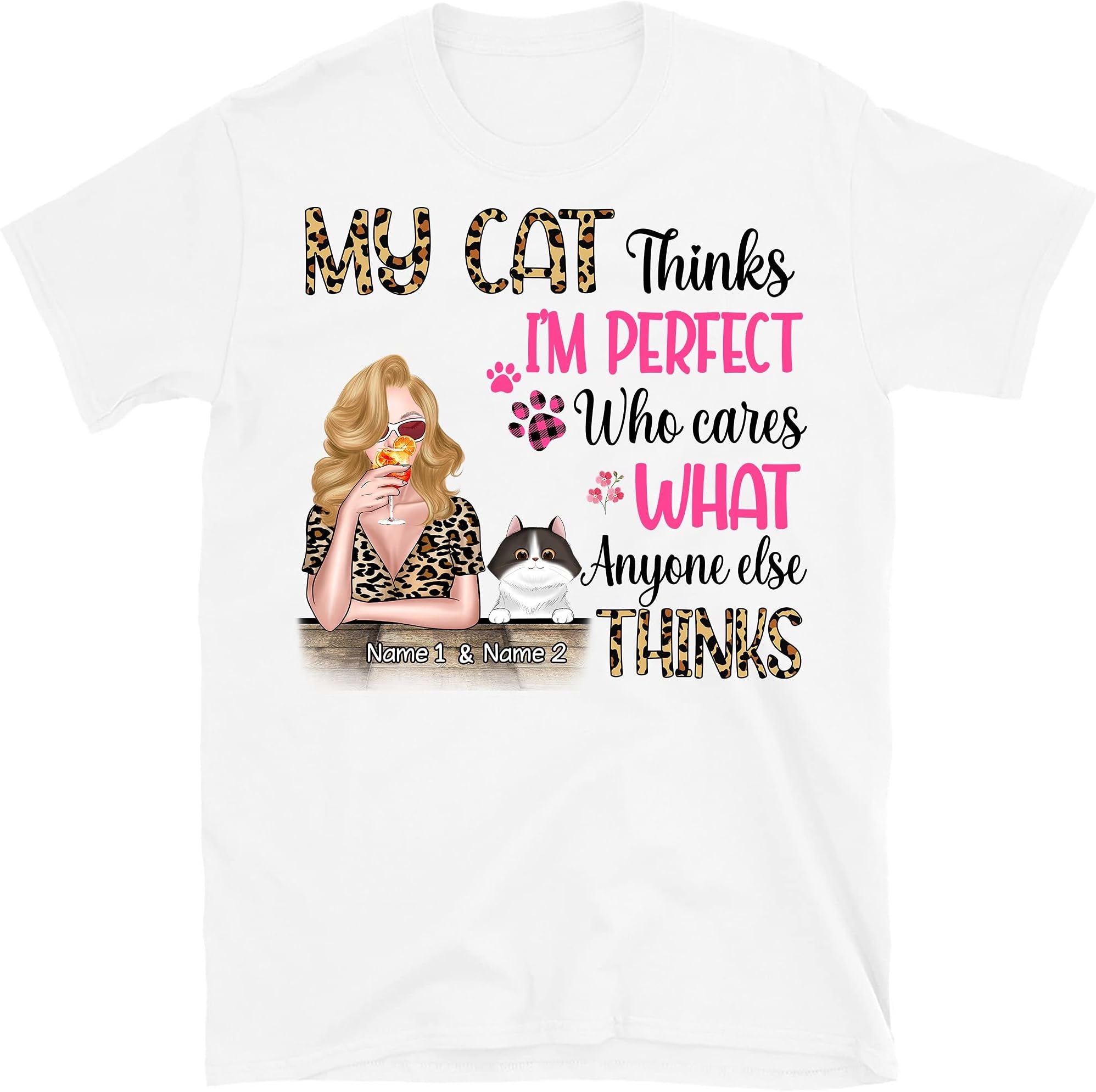 Girl My Cats Think IM Perfect Personalized Shirt Funny Cat Mom Cat Lovers Tshirts Multicolored