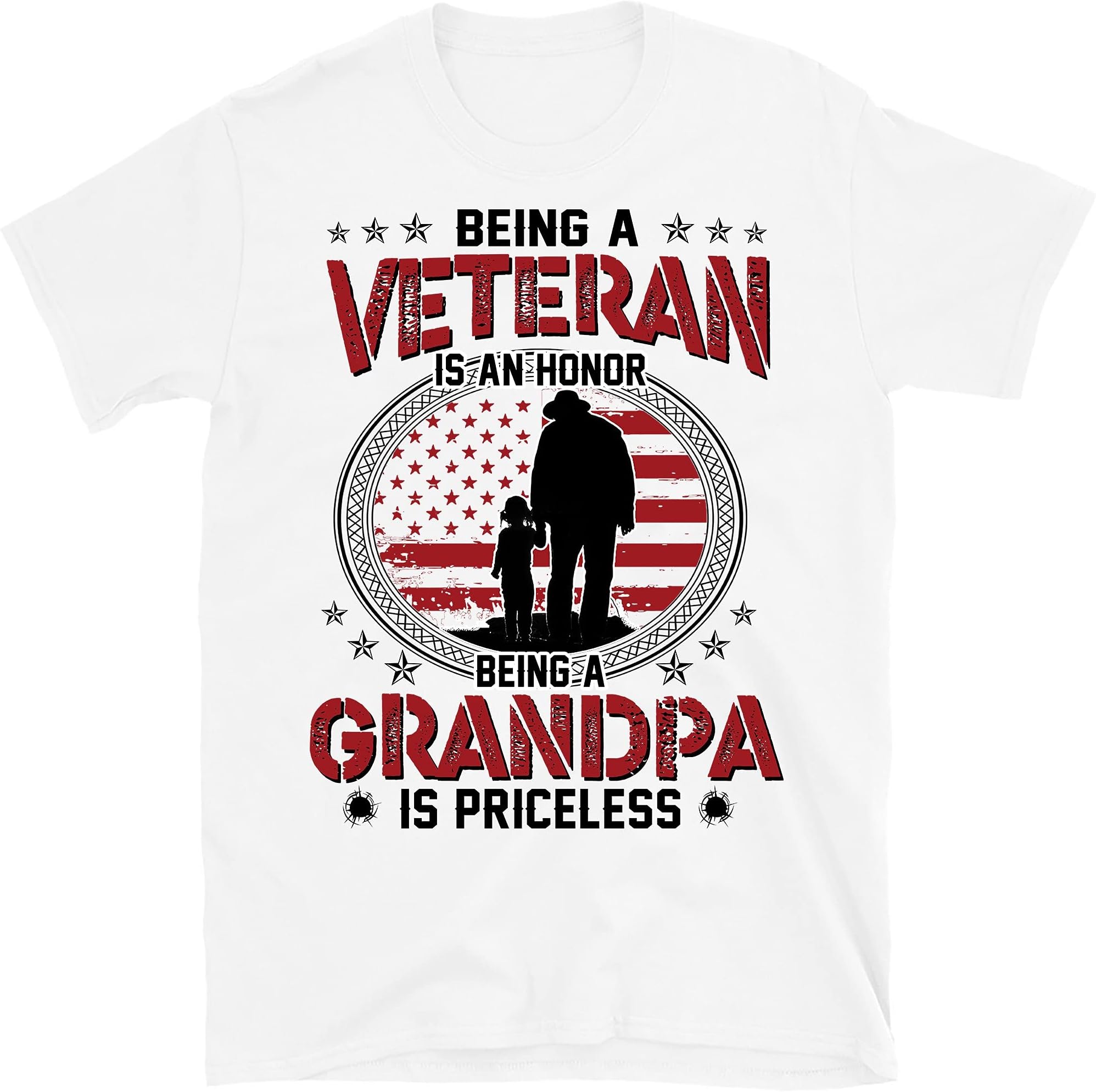 Being a Veteran is an Honor, Being a Grandpa is Priceless T-Shirt – White/Large
