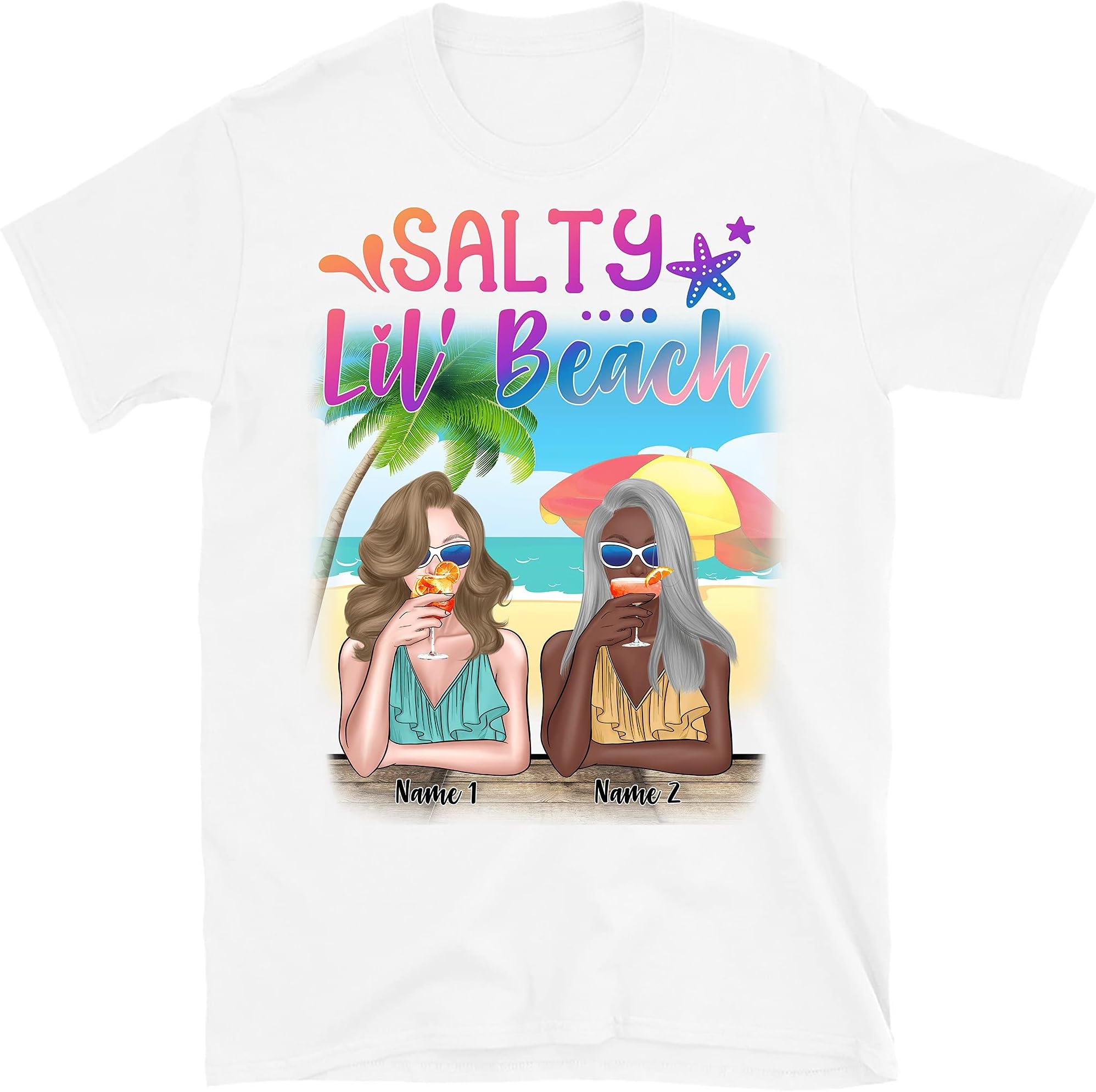 Personalized Friends Besties Salty Lil Beach T Shirt, Drink Up Beaches Shirts Multicolored