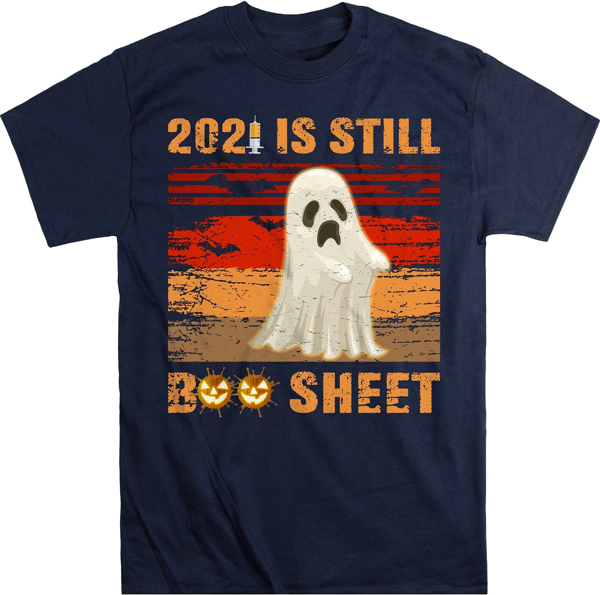2021 is Still Boo Sheet Shirt Halloween- Funny Witch Halloween Costume Gift Shirt – Navy/3X-Large