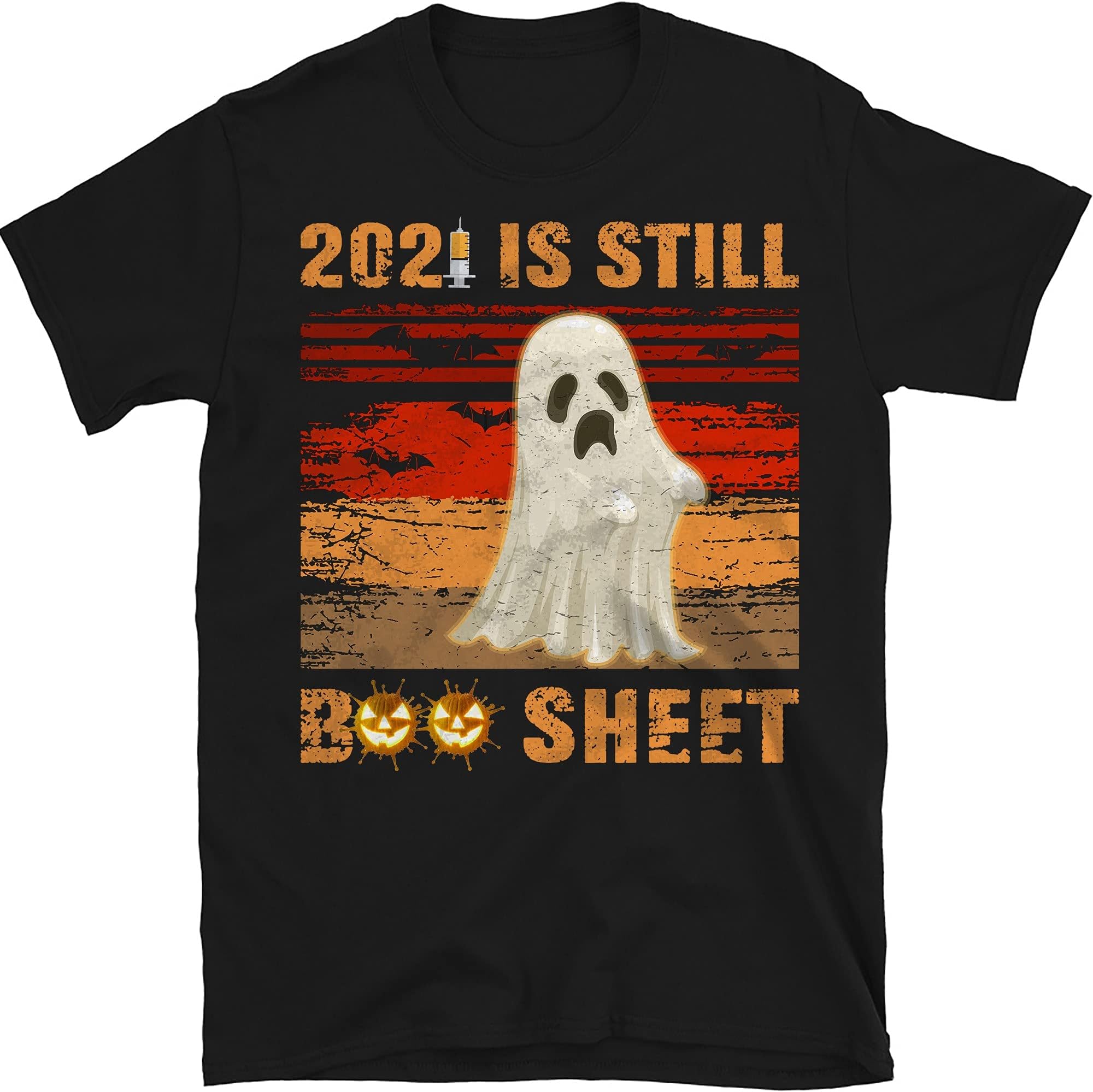 2021 is Still Boo Sheet Shirt Halloween- Funny Witch Halloween Costume Gift Shirt – Black/XX-Large