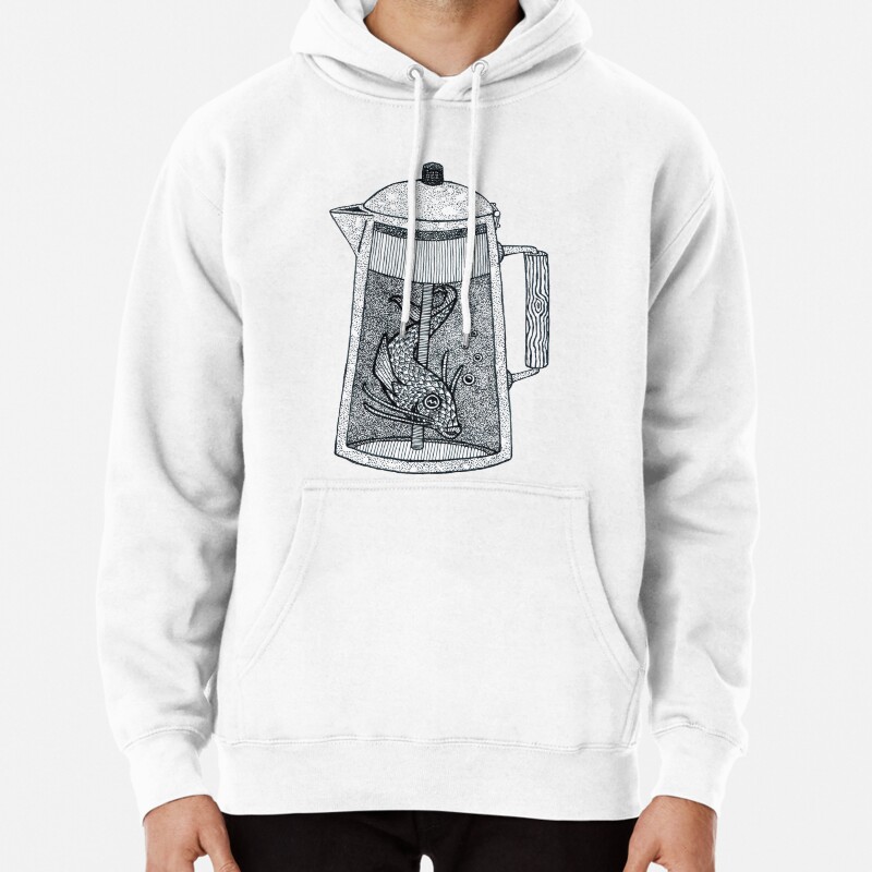 There was a fish in the percolator Pullover Hoodie