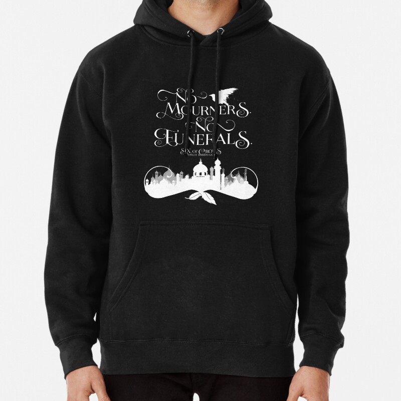 Six of Crows, No Mourners No Funerals, Kaz Brekker Pullover Hoodie