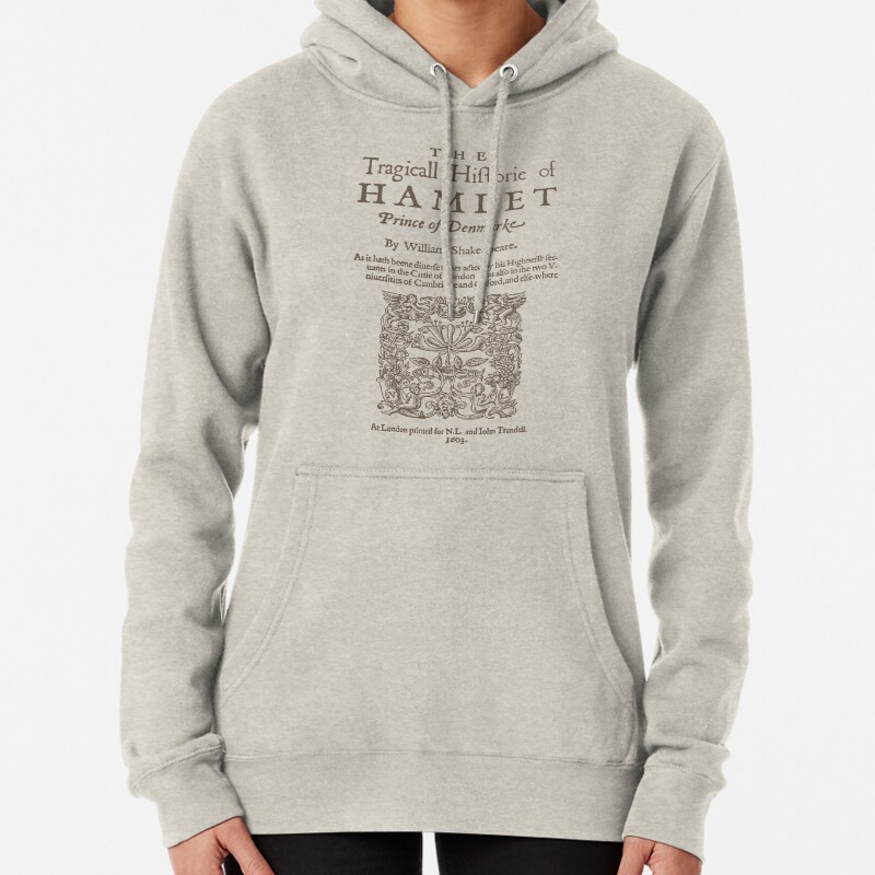 Shakespeare, Hamlet 1603 Pullover Hoodie