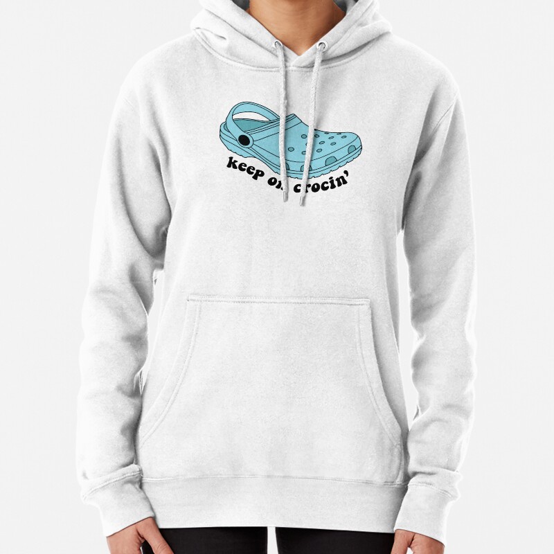 Keep On Crocin Pullover Hoodie