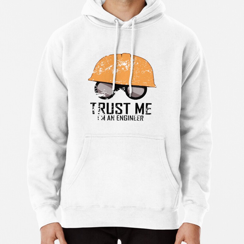 Team Fortress 2 - Trust me! Im an Engineer! Pullover Hoodie