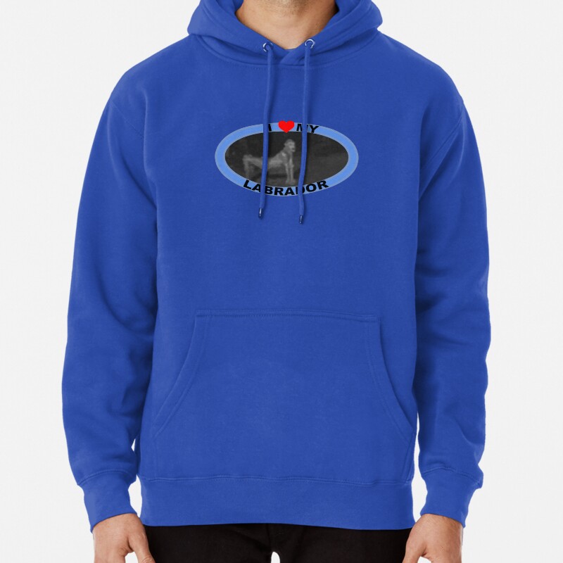 I LOVE MY LABRADOR Pullover Hoodie