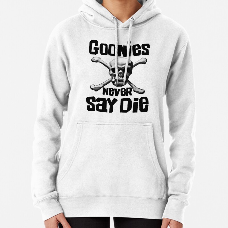 The Goonies - GOONIES NEVER SAY DIE T Shirt Pullover Hoodie