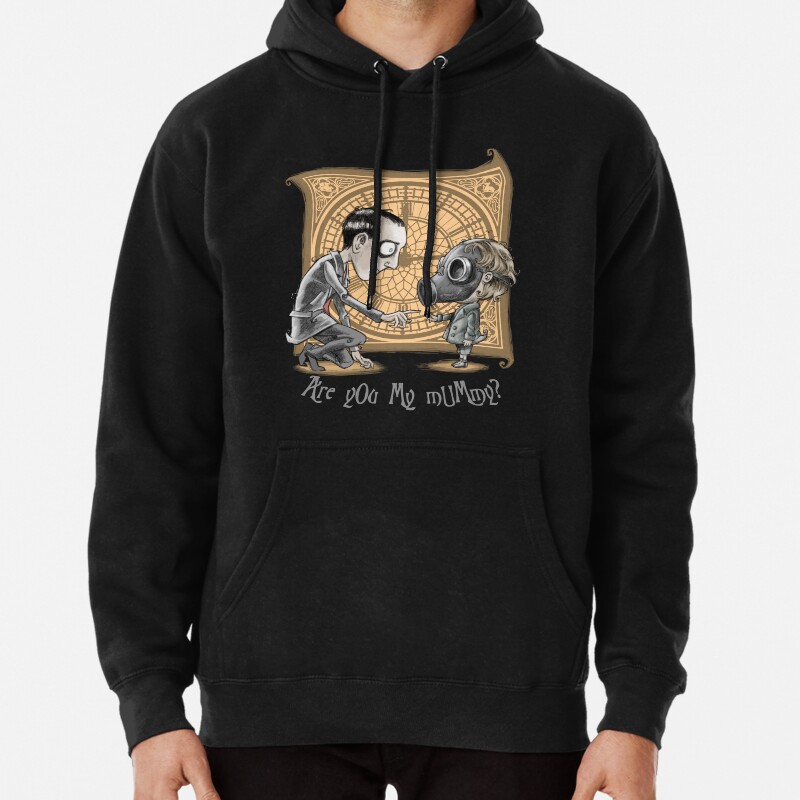 I Am Not Your Mummy Pullover Hoodie