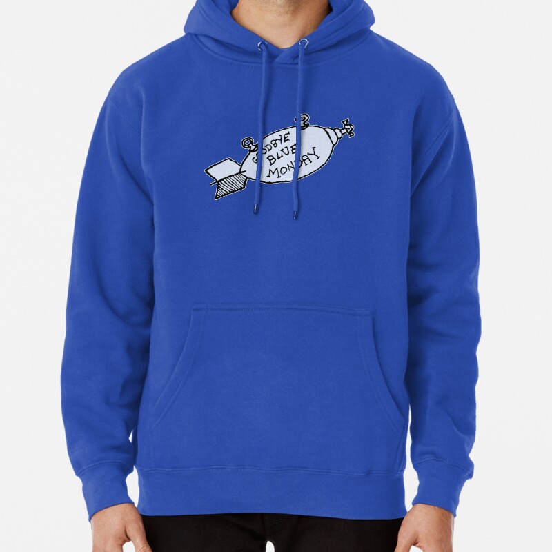 Goodbye Blue Monday Pullover Hoodie