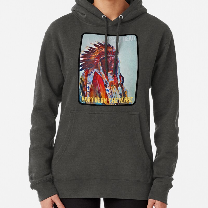 Crazy Head, Cheyenne Chief Pullover Hoodie