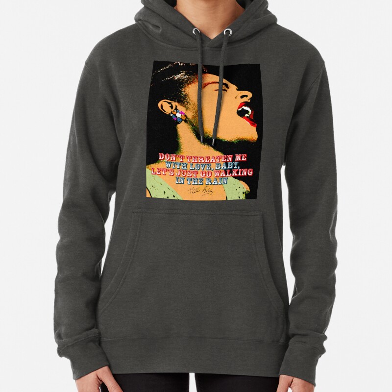 Billie Holiday Quote Pullover Hoodie