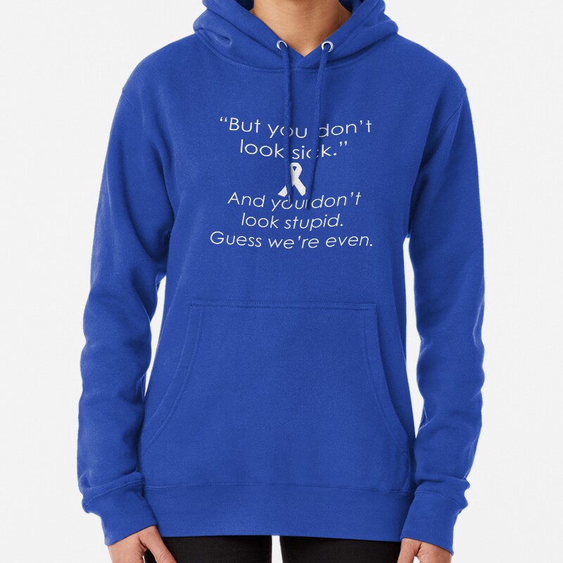 You Dont Look Stupid Pullover Hoodie