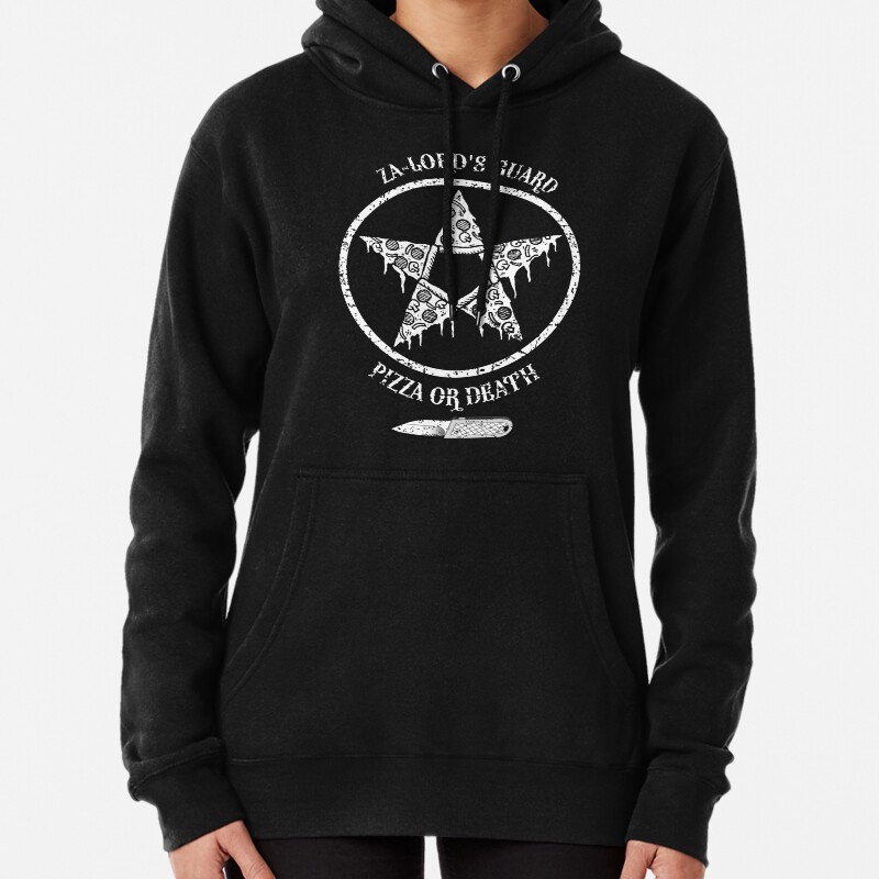 Za-Lords Guard Pizza or Death  Pullover Hoodie