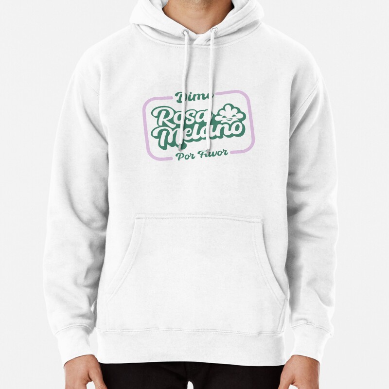 Tell me Rosa Melano please Pullover Hoodie