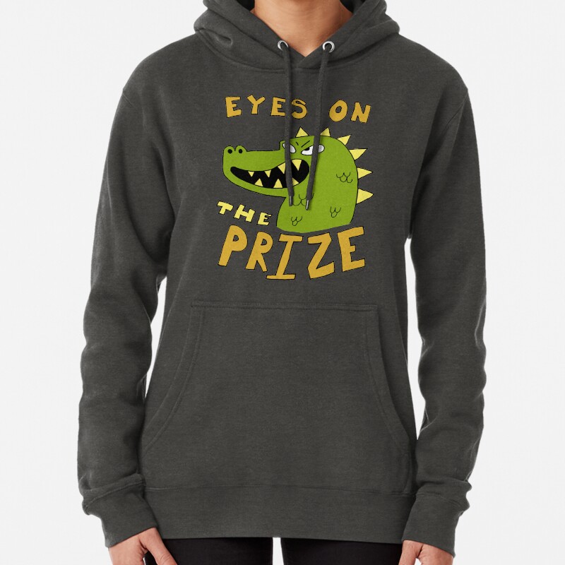 Eyes on the prize dinosaur Pullover Hoodie