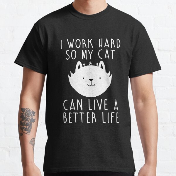 I work hard Classic T-Shirt