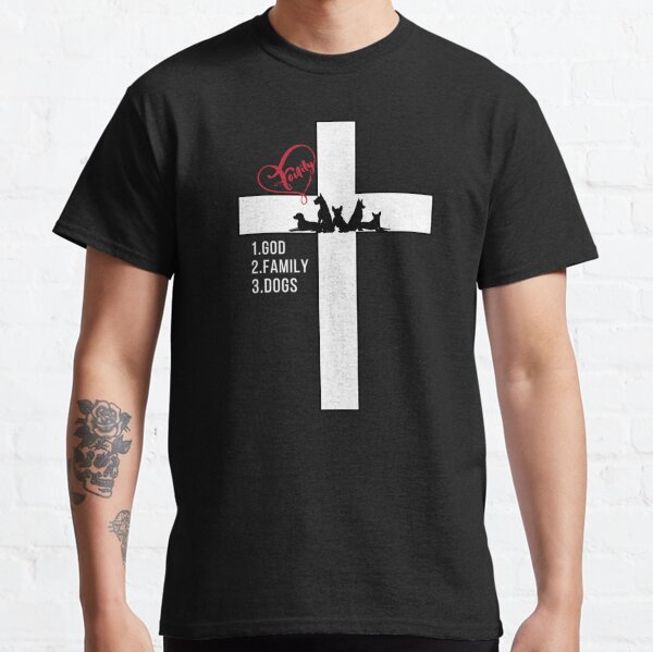 God, Family, Dogs Classic T-Shirt
