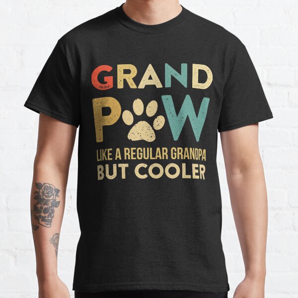 Grand Paw T-shirt Funny Grandpa Gift For Dog Lovers Classic T-Shirt