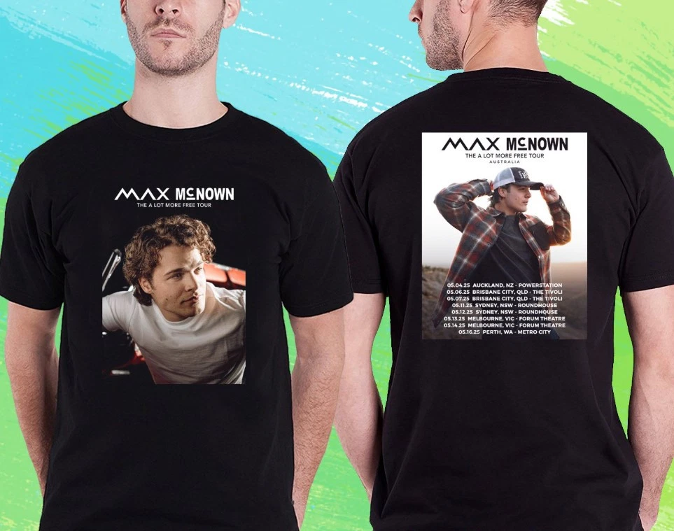 Shirt Max Mcnown The A Lot More Free Australia Tour 2025 Max Mcnown