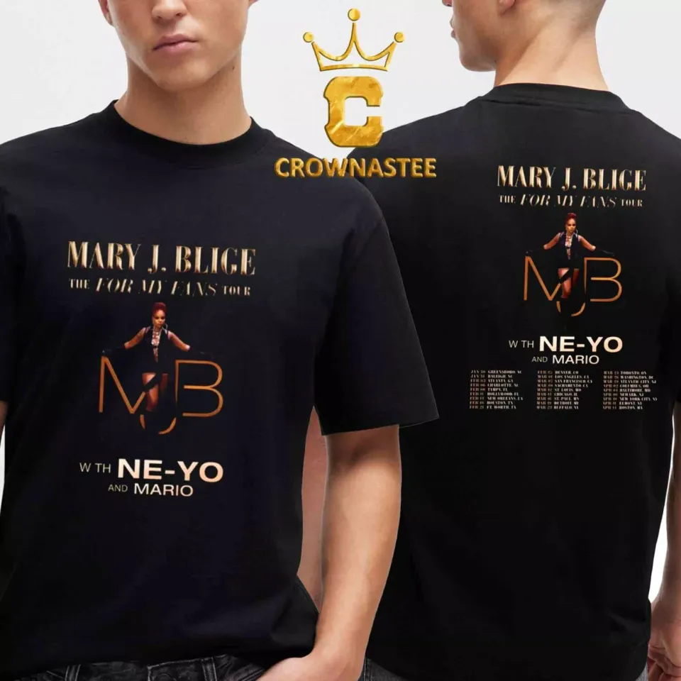 Mary J Blige The For My Fans Tour Dates 2025 Two Sided Shirt