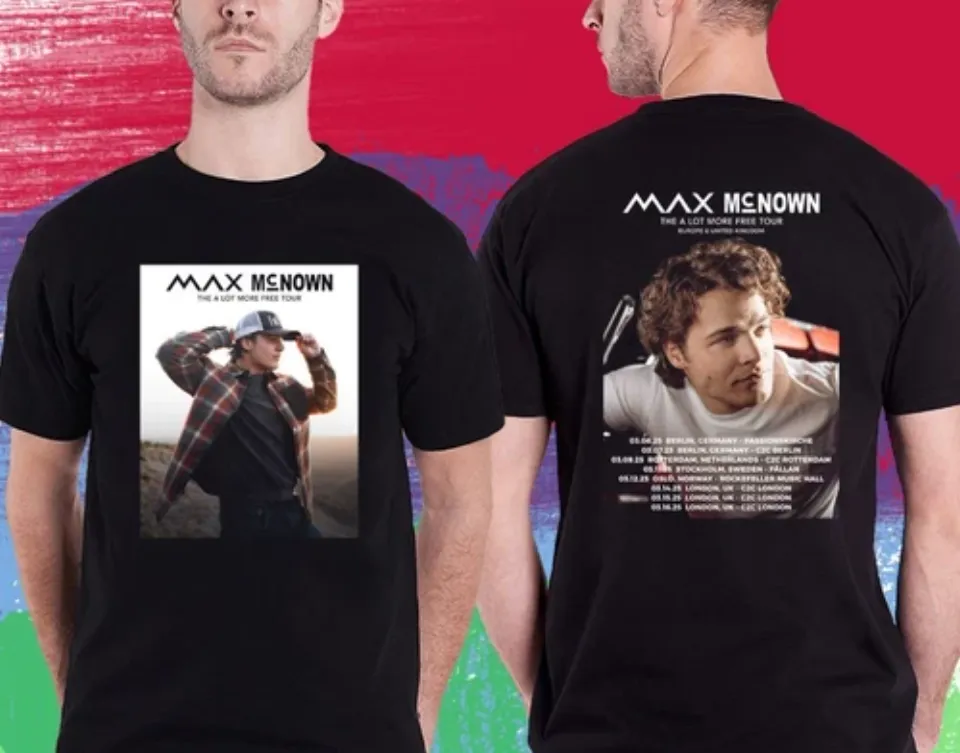 New Max Mcnown The A Lot More Free Europe Tour 2025 Double Sided Shirt