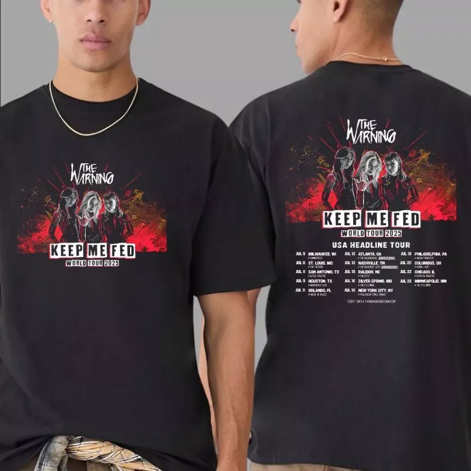 New The Warning Band Keep Me Fed World Tour 2025 Shirt, Fan Gift