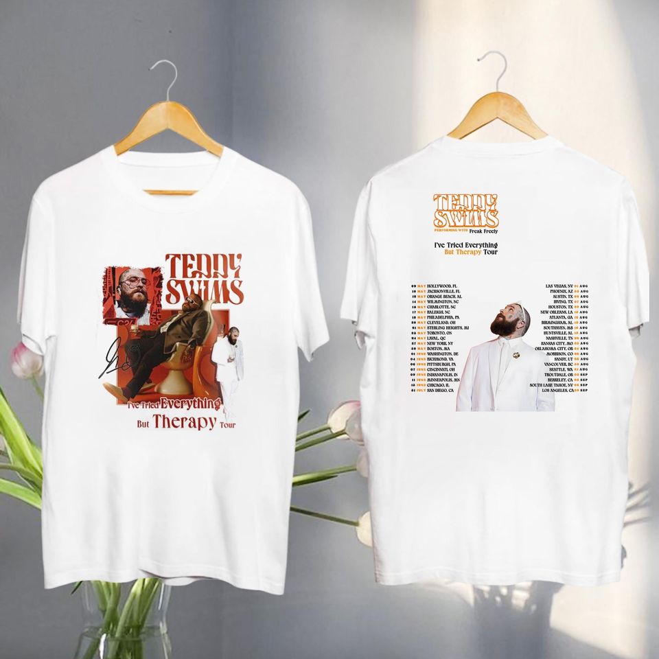 New 2025 Teddy Swims I’Ve Tried Everything But Therapy Tour Shirt, Teddy Swims 2025 Concert, Teddy Swims Fan Gift