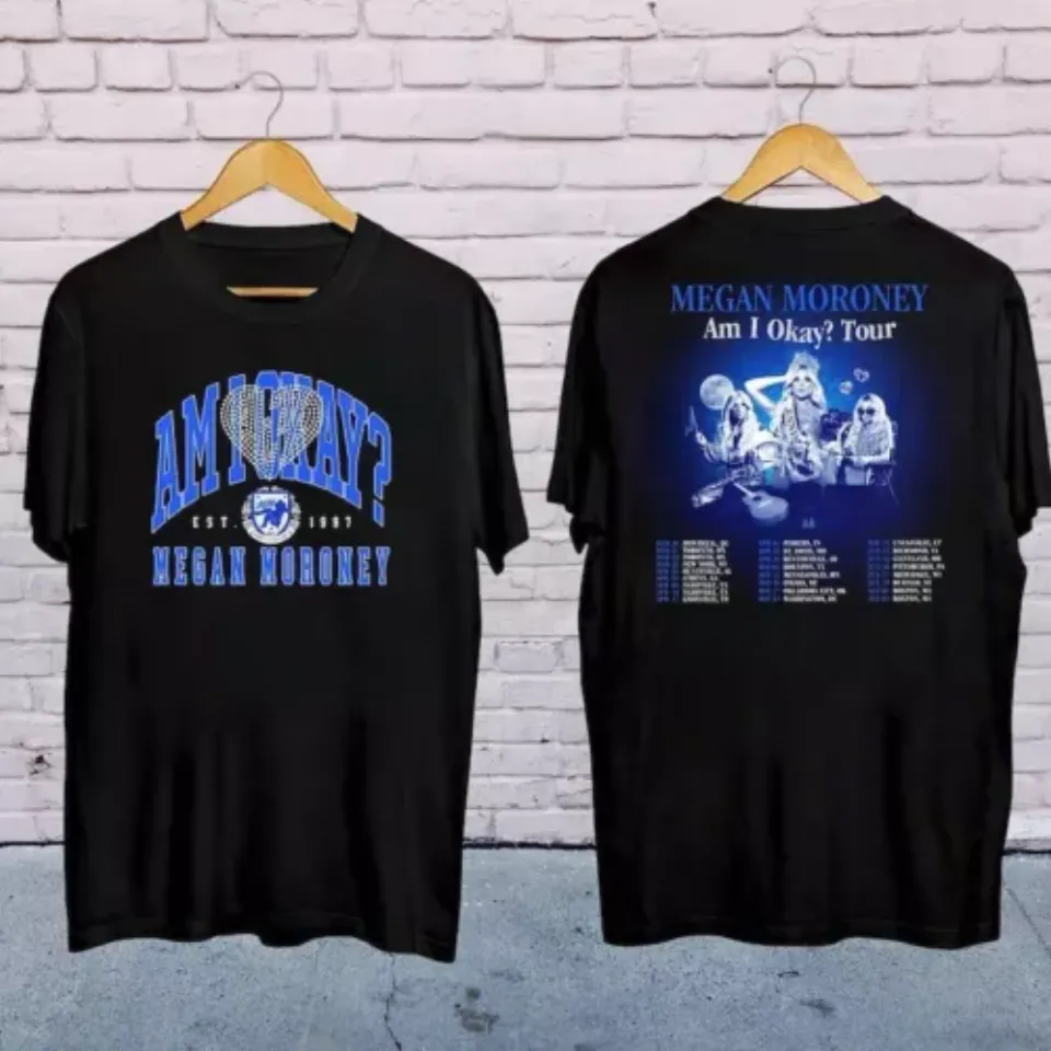 New Megan Moroney Am I Okay Tour 2025 Shirt Gift For Fans