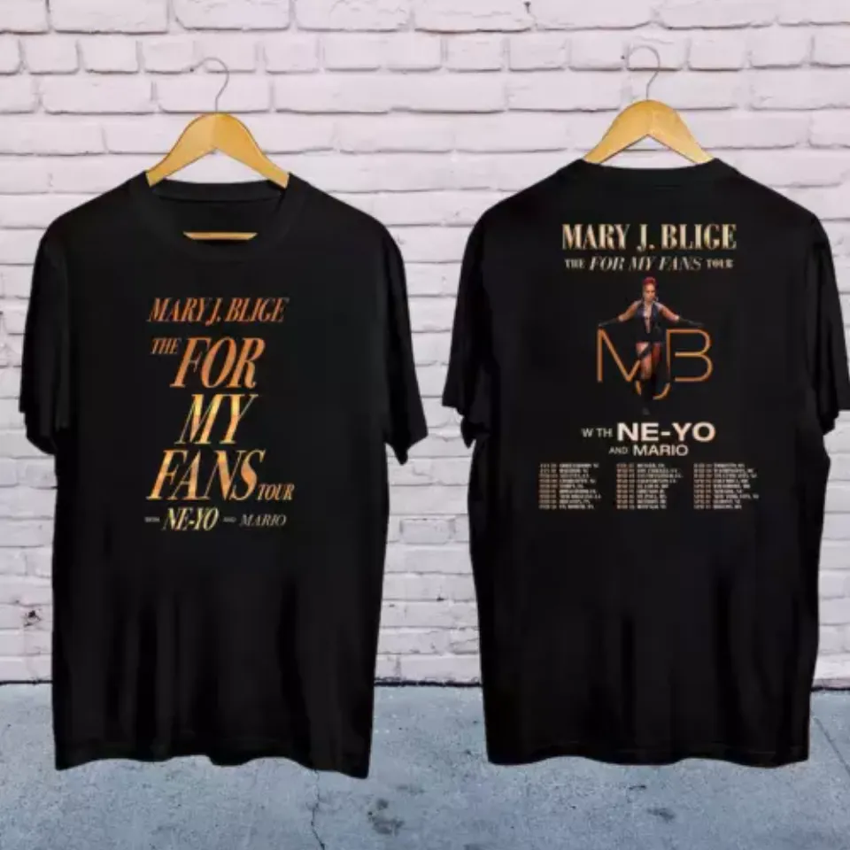 New 2025 Mary J Blige The For My Fans Tour Shirt, Mary J Blige 2025 Concert
