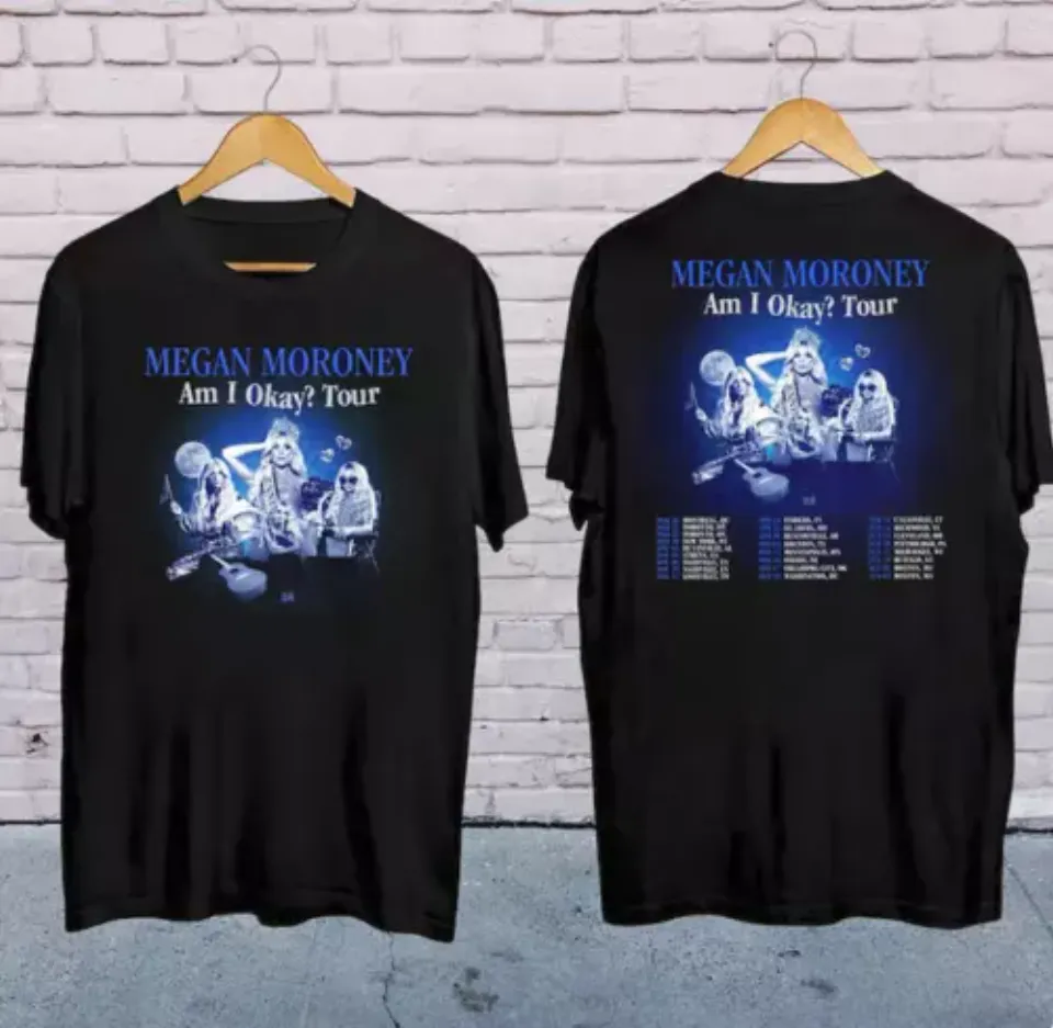 New Megan Moroney 2025 Am I Okay Tour Shirt, Megan Moroney 2025 Concert