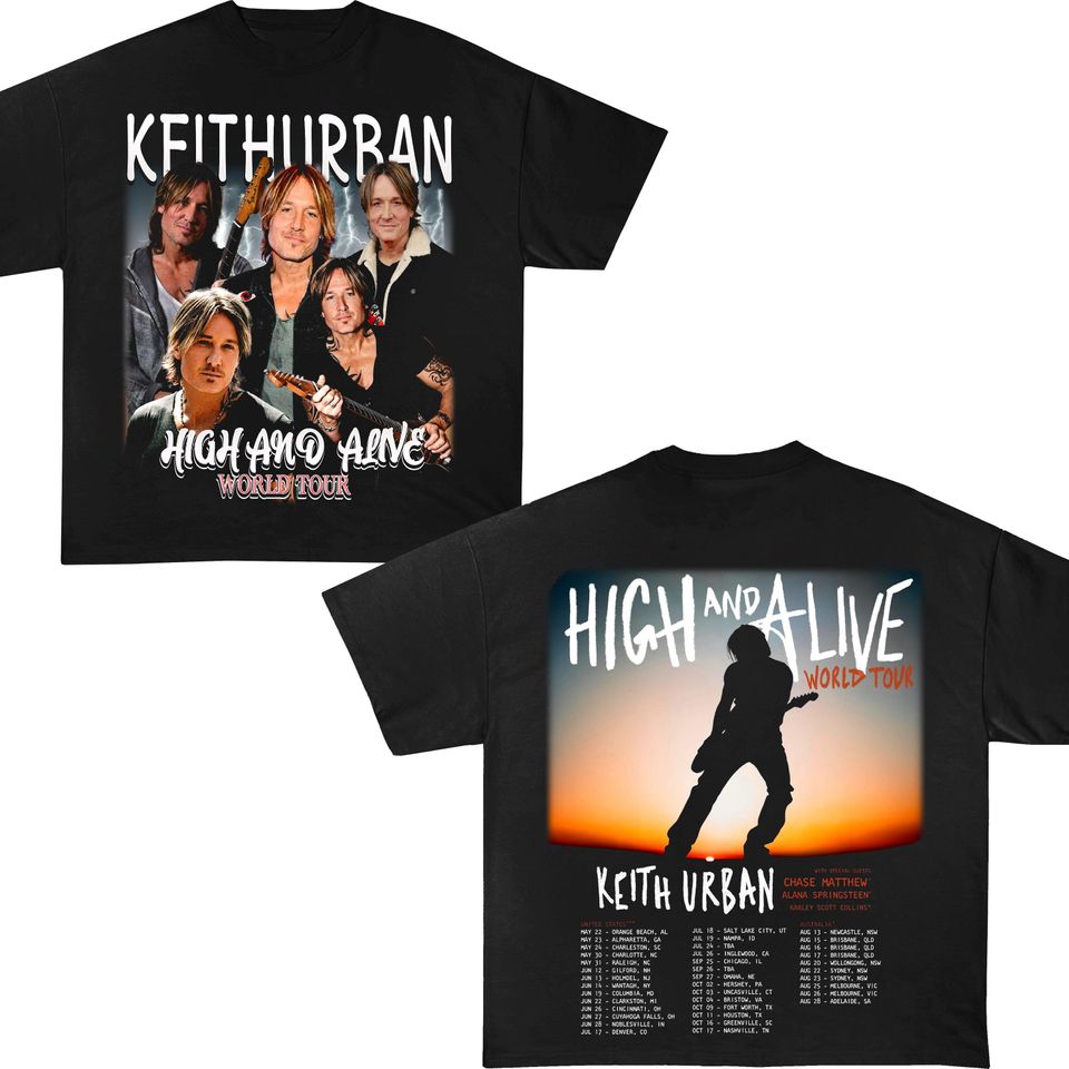 New Keith Urban High And Alive Tour 2025 Shirt, Keith Urban 2025 Concert, Keith Urban Fan Shirt