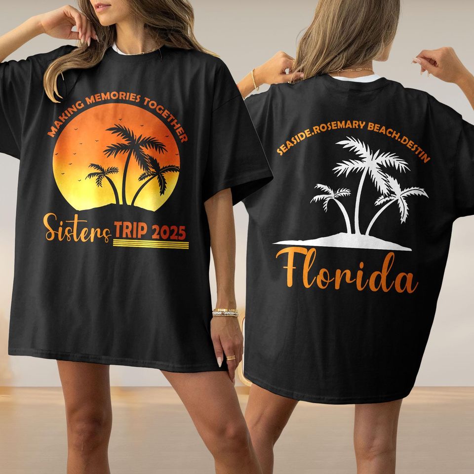 New Custom Sisters Girls Trip 2025 Shirt, Sister Trip Shirt, Sister Trip 2025 Shirt