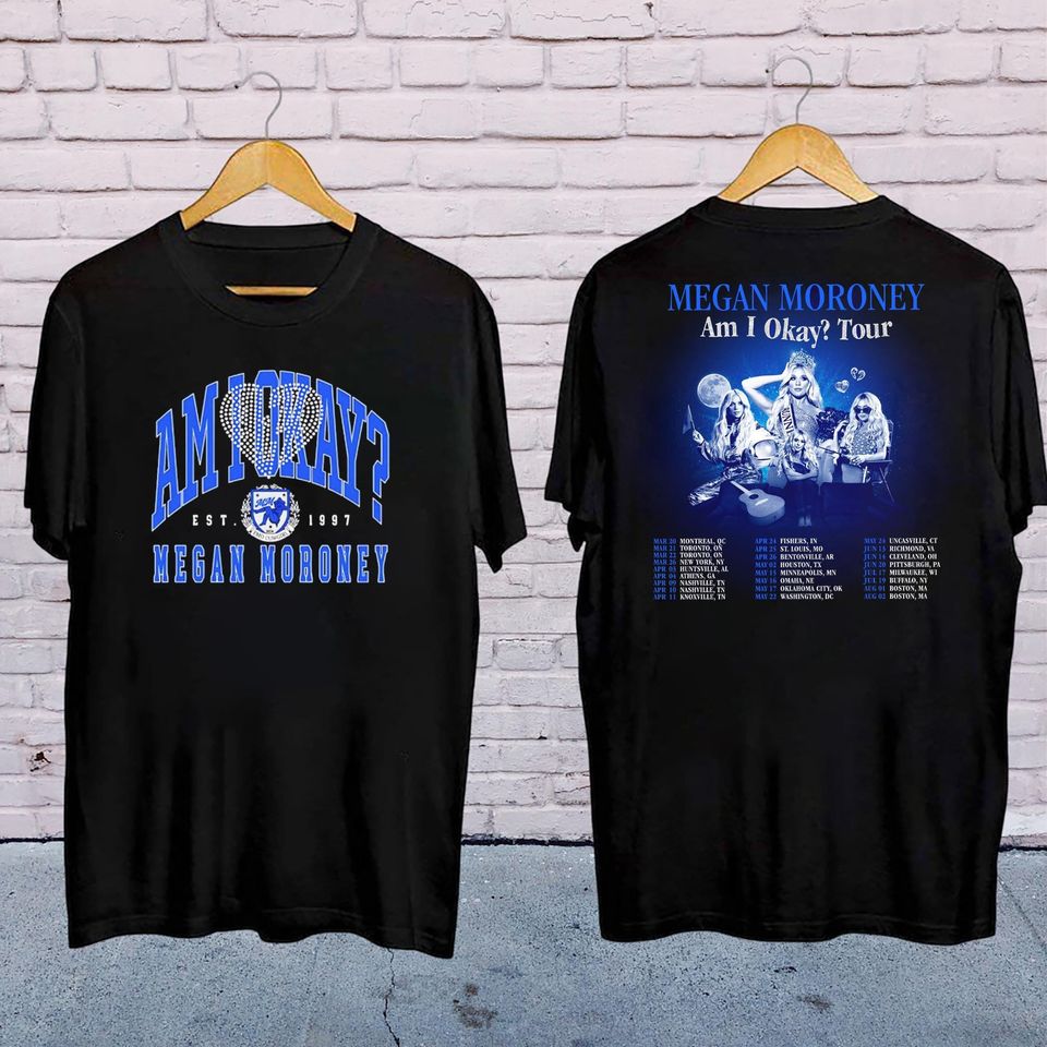 New Megan Moroney Shirt, 2025 Megan Moroney Am I Okay Tour Shirt, Megan Moroney Country Music
