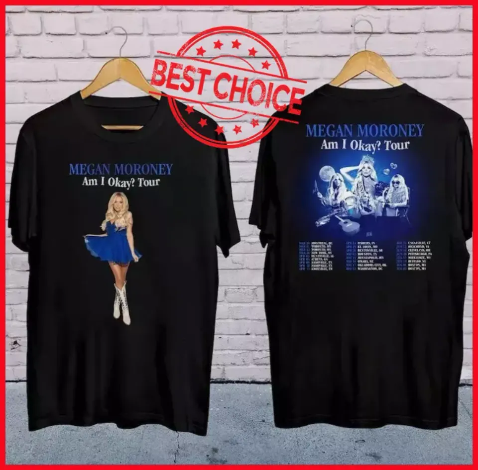 New 2025’Megan Moroney Am I Okay Tour Shirt, Megan Moroney Country Music