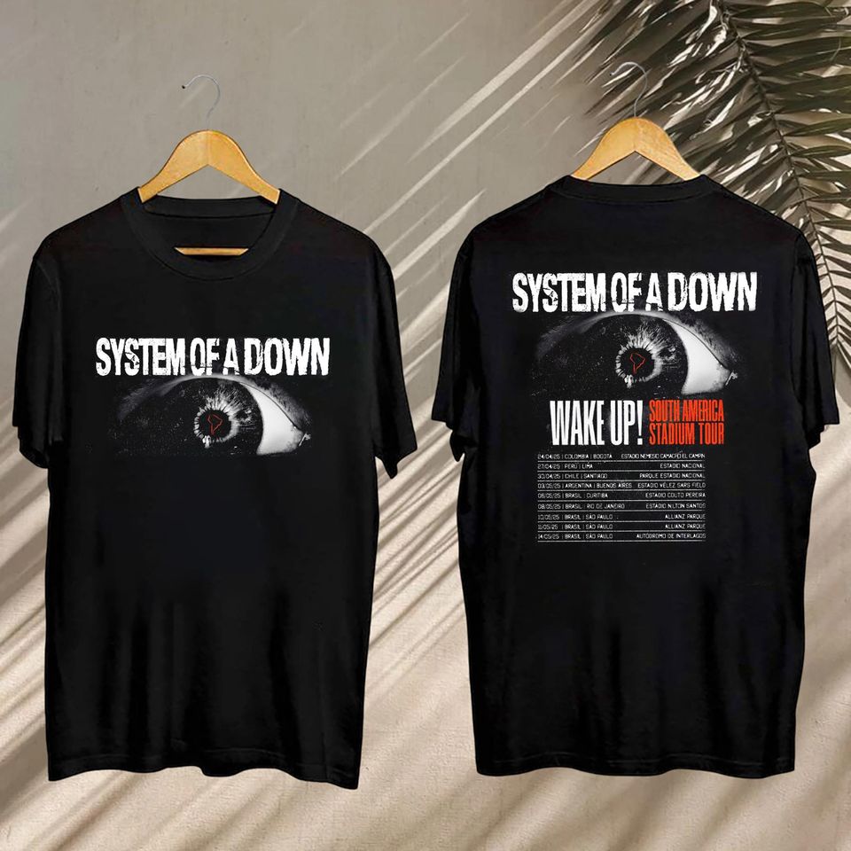 New 2025 System Of Down Tour Fan Shirt, System Of Down South America Stadium Tour Shirt, System Of Down Tour Gift