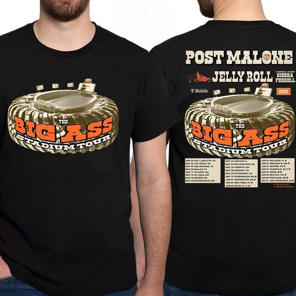 New Jelly Roll With Post Ma Lone Shirt, With The Big Ass Stadium Tour 2025 Shirt, List Date Two Sides Classic Shirt