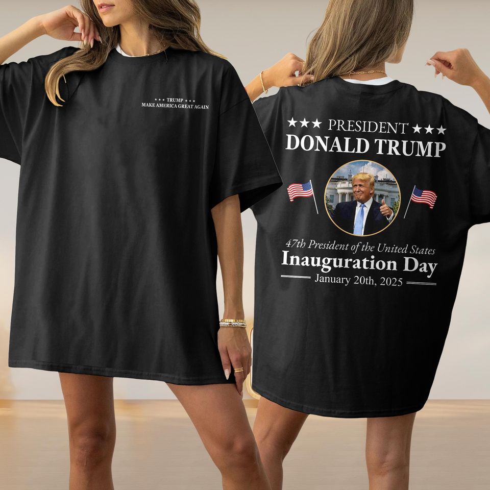 Donald Trump Inauguration Day 2025 47Th Presidenshirt, Trump President Inauguration Day Shirt, Donald Trump 2025 Shirt