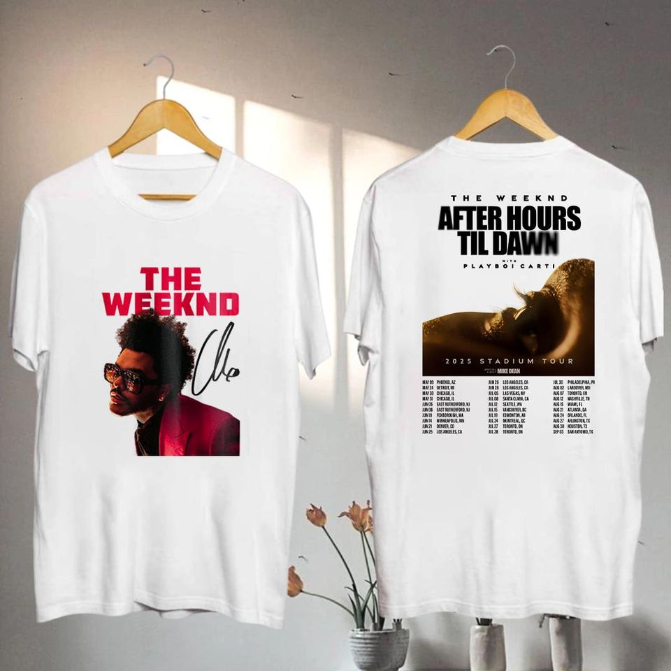 Weeknds Concert Shirt, 2025 Weeknds After Hours Til Dawn Tour Shirt, Weeknds Hurry Up Tomorrow
