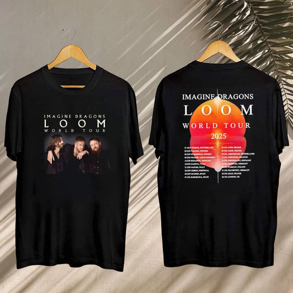 New Imagine Dragons 2025 Concershirt, Imagine Dragons Loom World Tour 2025 Shirt, Imagine Dragons Band Fan Gift