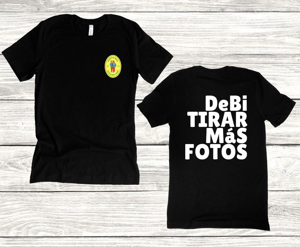 New Debi Tirar Mas Fotos Bad Bunny Shirt New 2025 Concho Puerto Rico