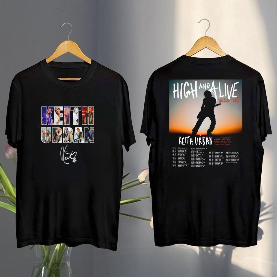 Keith Urban Tour 2025 Shirt, Keith Urban High And Alive Tour Shirt, Keith Urban Fan Shirt