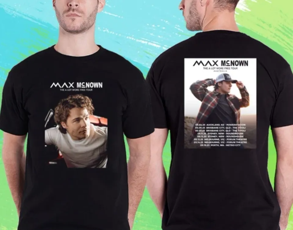 New Max Mcnown The A Lot More Free Australia Tour 2025 Double Sided Shirt