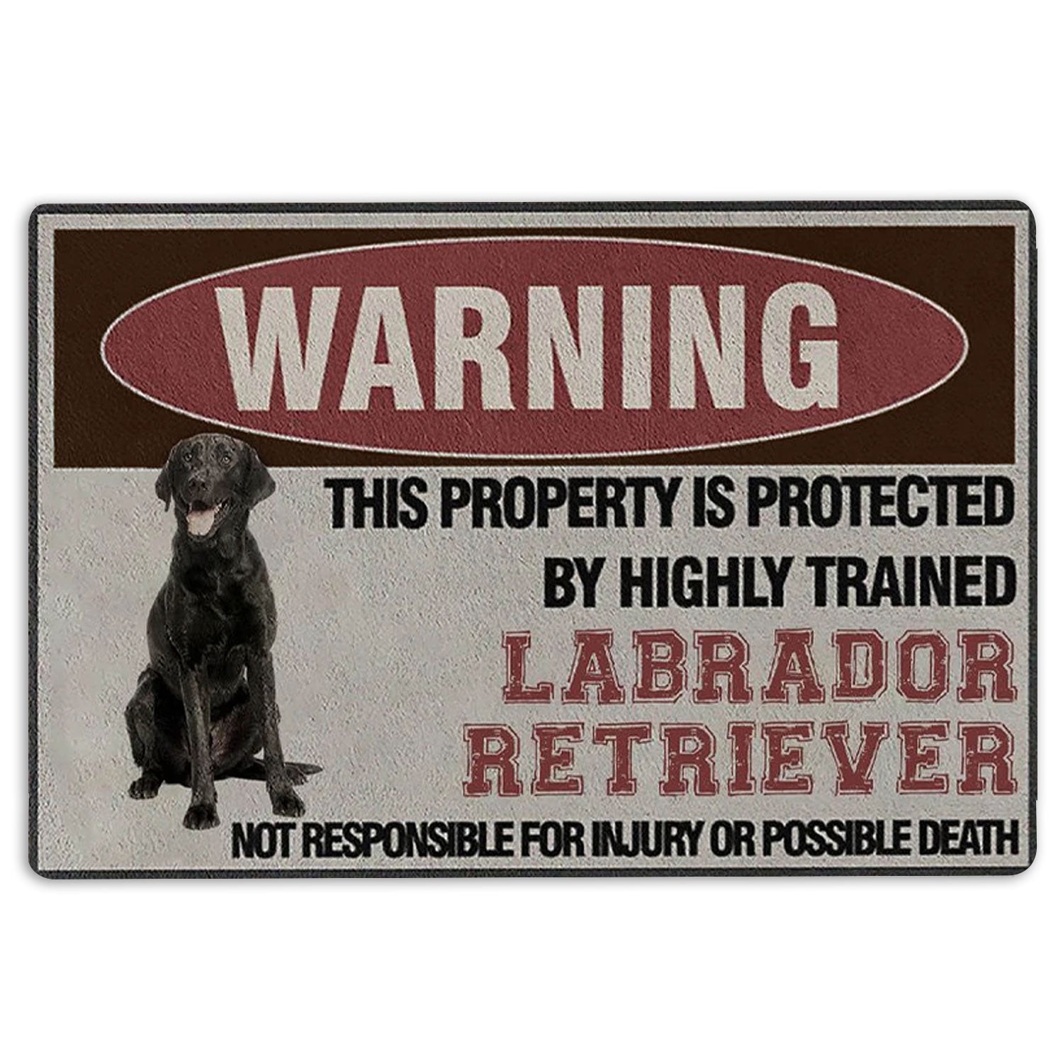 Labrador Retriever Rubber Doormat, This Property Is Protected By Highly Trained Labrador Retriever Welcome, Indoor Outdoor Door Mat, Home Decor